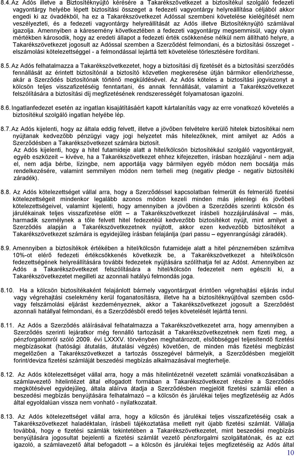 számlával igazolja.