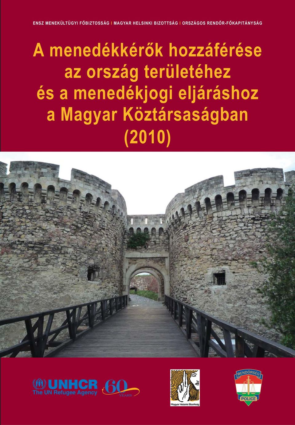 menedékkérők hozzáférése az ország területéhez és a