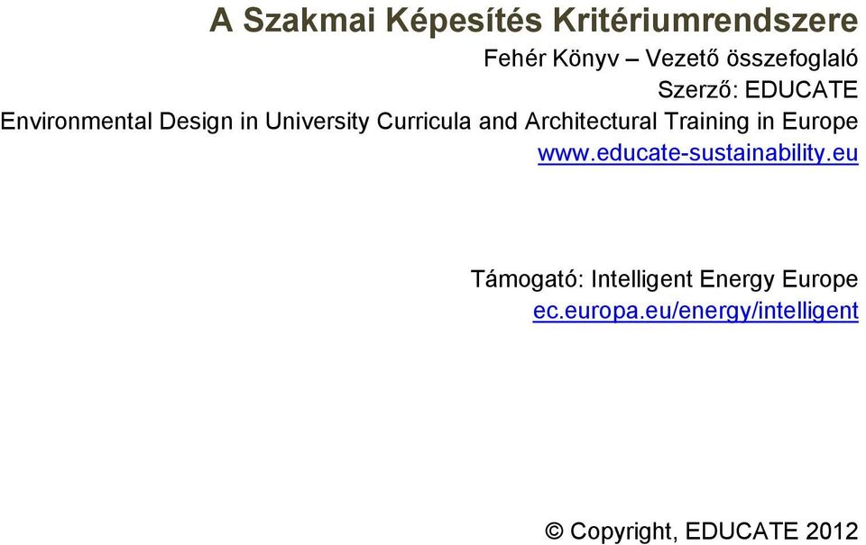 Architectural Training in Europe www.educate-sustainability.