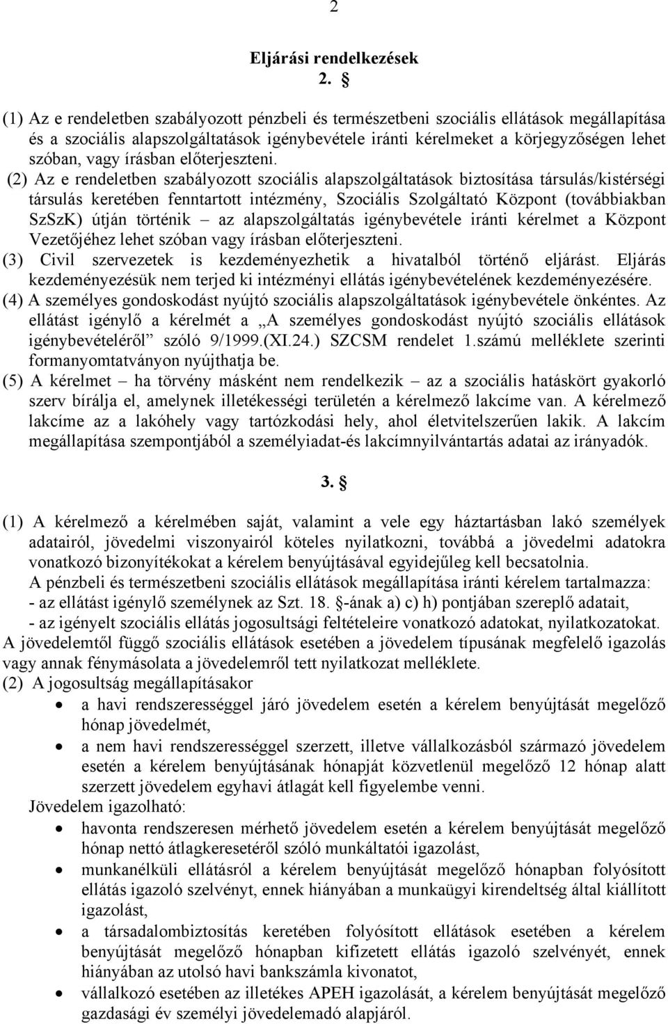 írásban előterjeszteni.