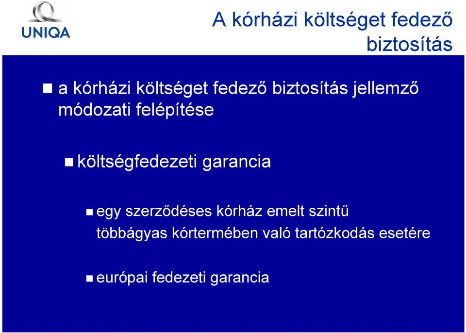 költségfedezeti garancia egy szerződéses kórház emelt