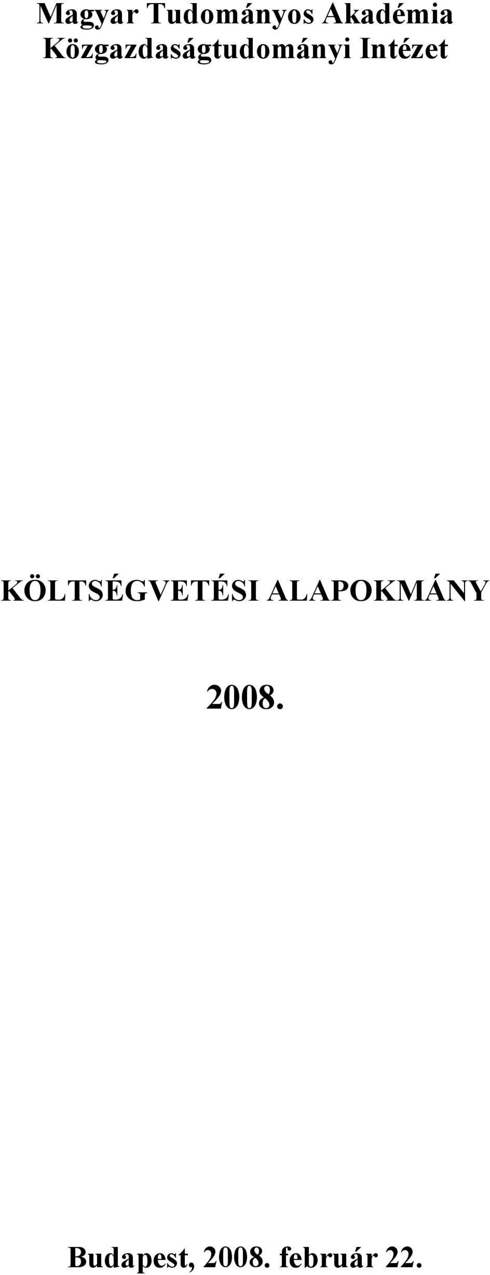 KÖLTSÉGVETÉSI ALAPOKMÁNY