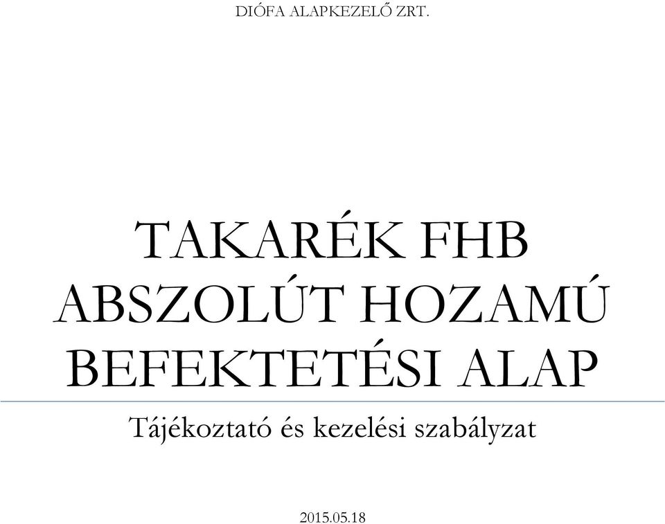 BEFEKTETÉSI ALAP