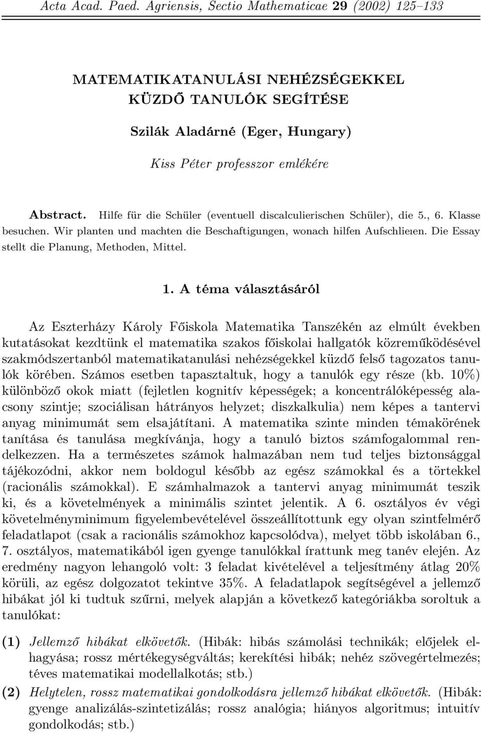 Die Essay stellt die Planung, Methoden, Mittel. 1.