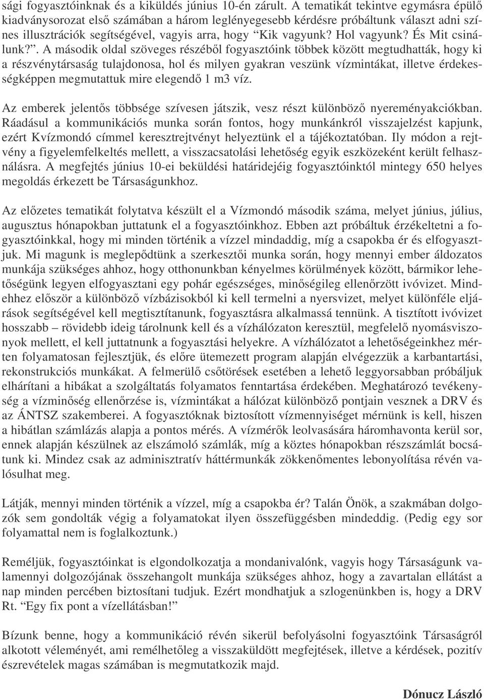 És Mit csinálunk?