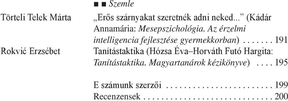 Az érzelmi intelligencia fejlesztése gyermekkorban).
