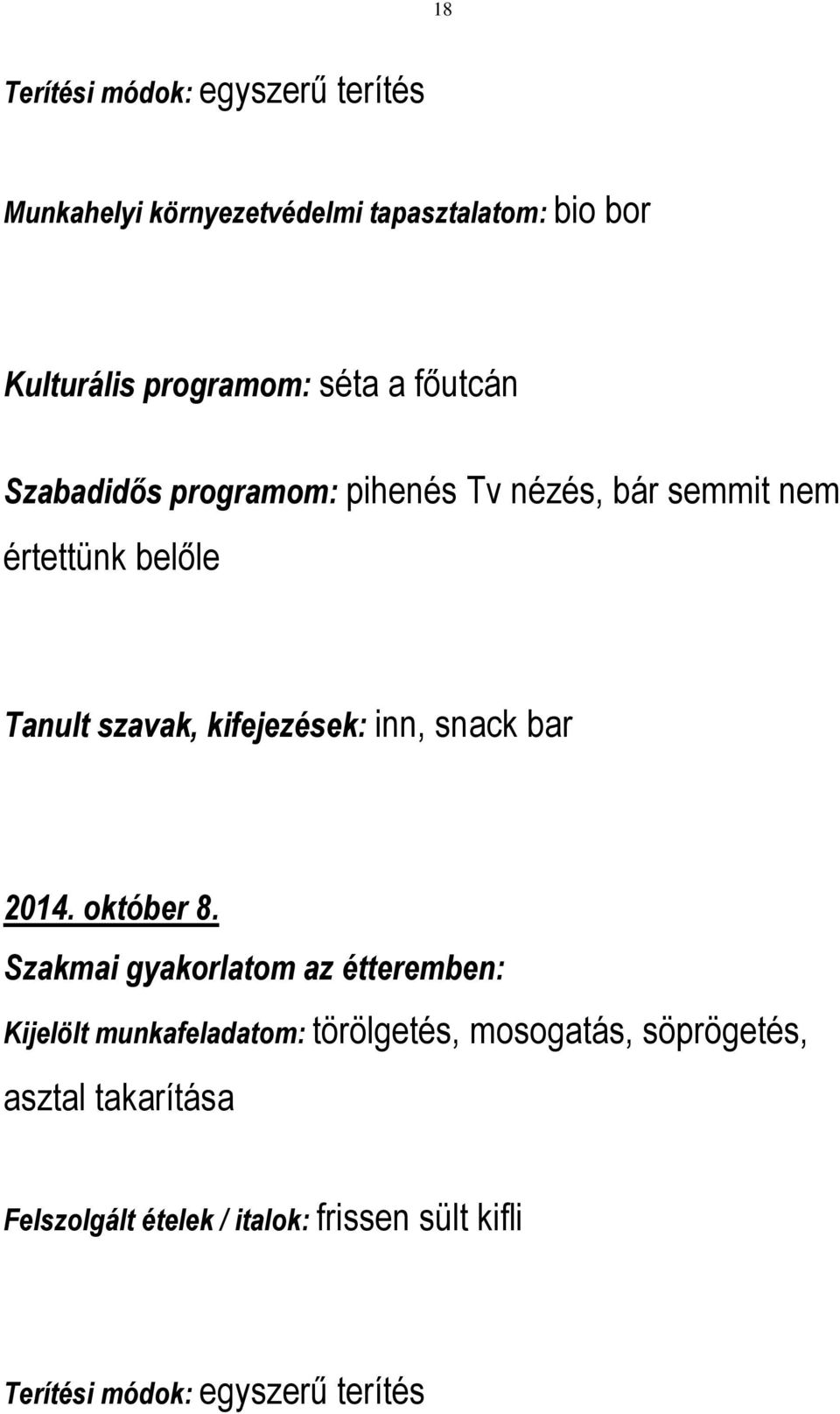 kifejezések: inn, snack bar 2014. október 8.