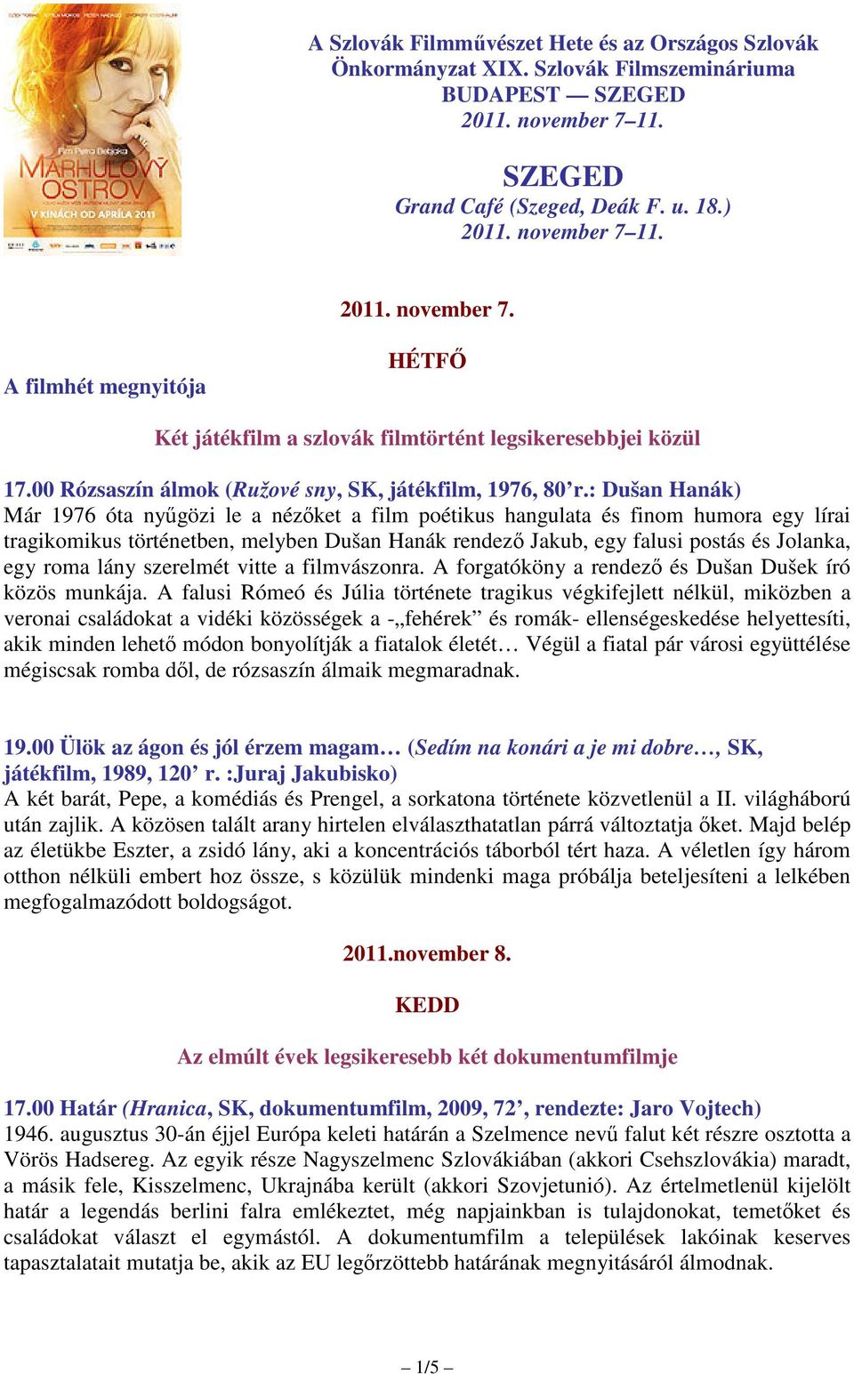 00 Rózsaszín álmok (Ružové sny, SK, játékfilm, 1976, 80 r.