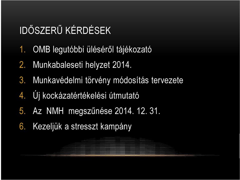 Munkavédelmi törvény módosítás tervezete 4.