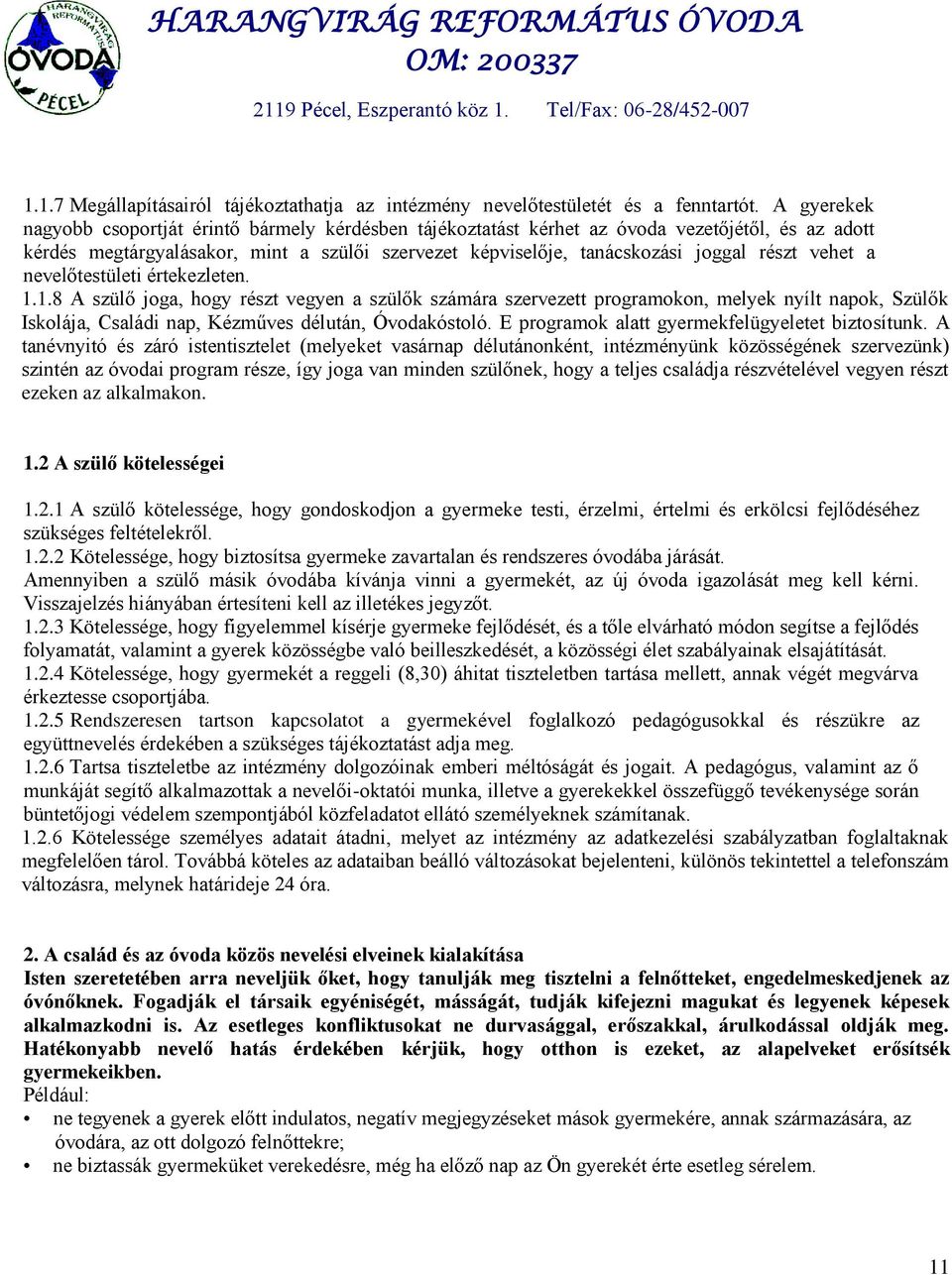 HARANGVIRÁG REFORMÁTUS ÓVODA OM: Pécel, Eszperantó köz 1. Tel/Fax: 06-28/  Óvoda - PDF Ingyenes letöltés