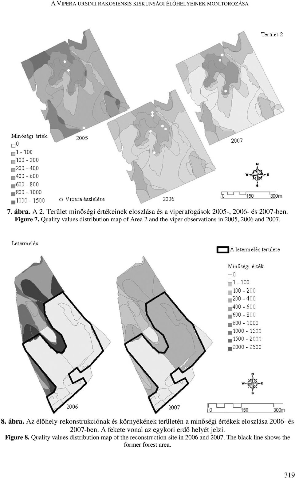 Quality values distribution map of Area 2 and the viper observations in 2005, 2006 and 2007. 8. ábra.