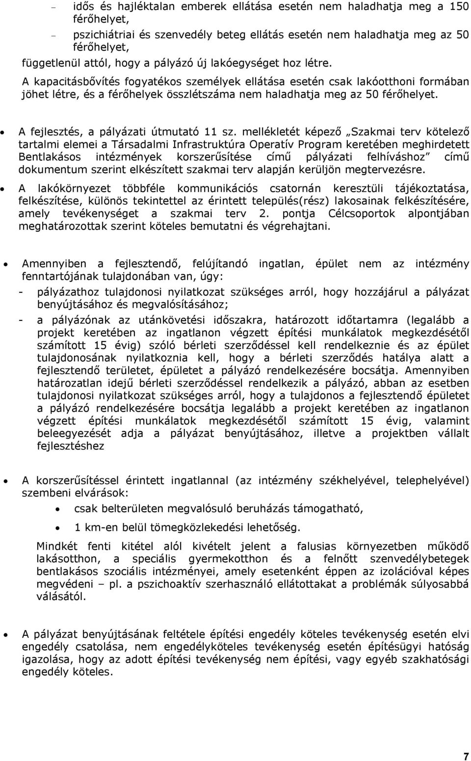 A fejlesztés, a pályázati útmutató 11 sz.