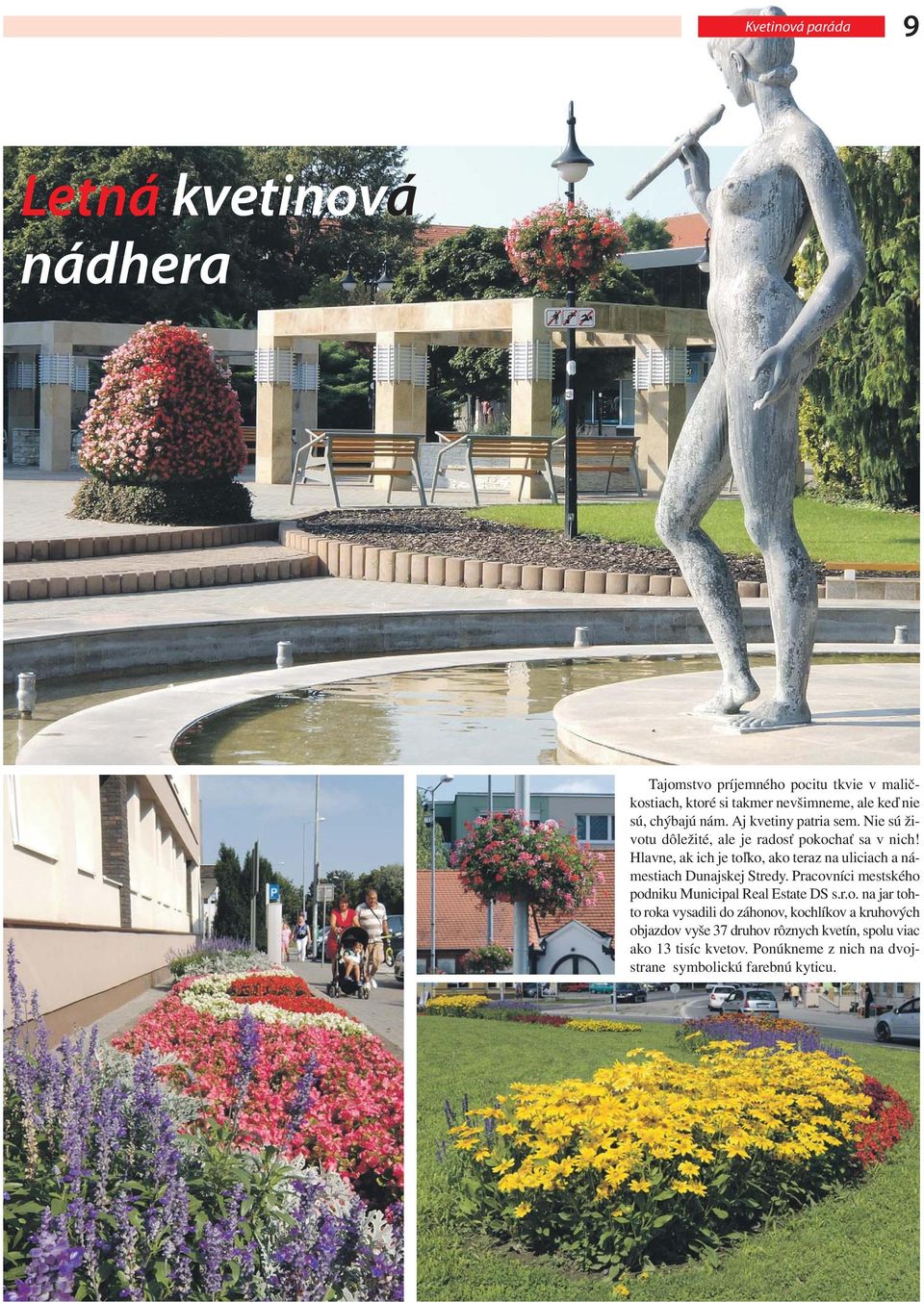 Hlavne, ak ich je toľ