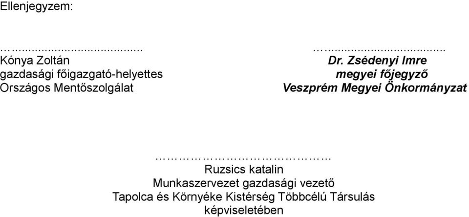 Mentőszolgálat... Dr.