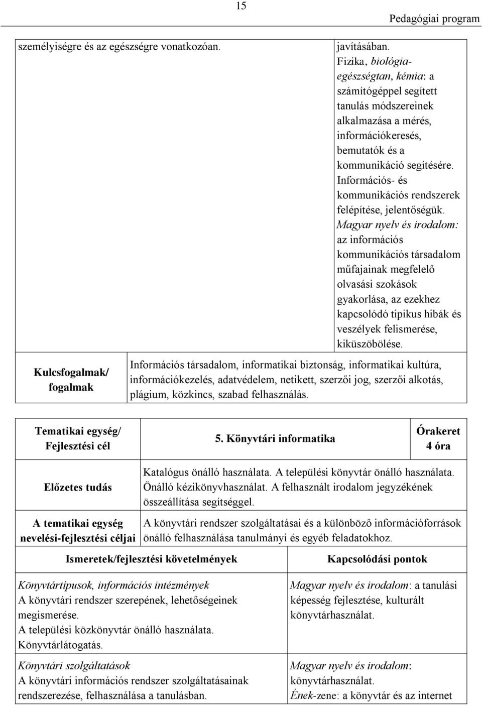 Információs- és kommunikációs rendszerek felépítése, jelentőségük.