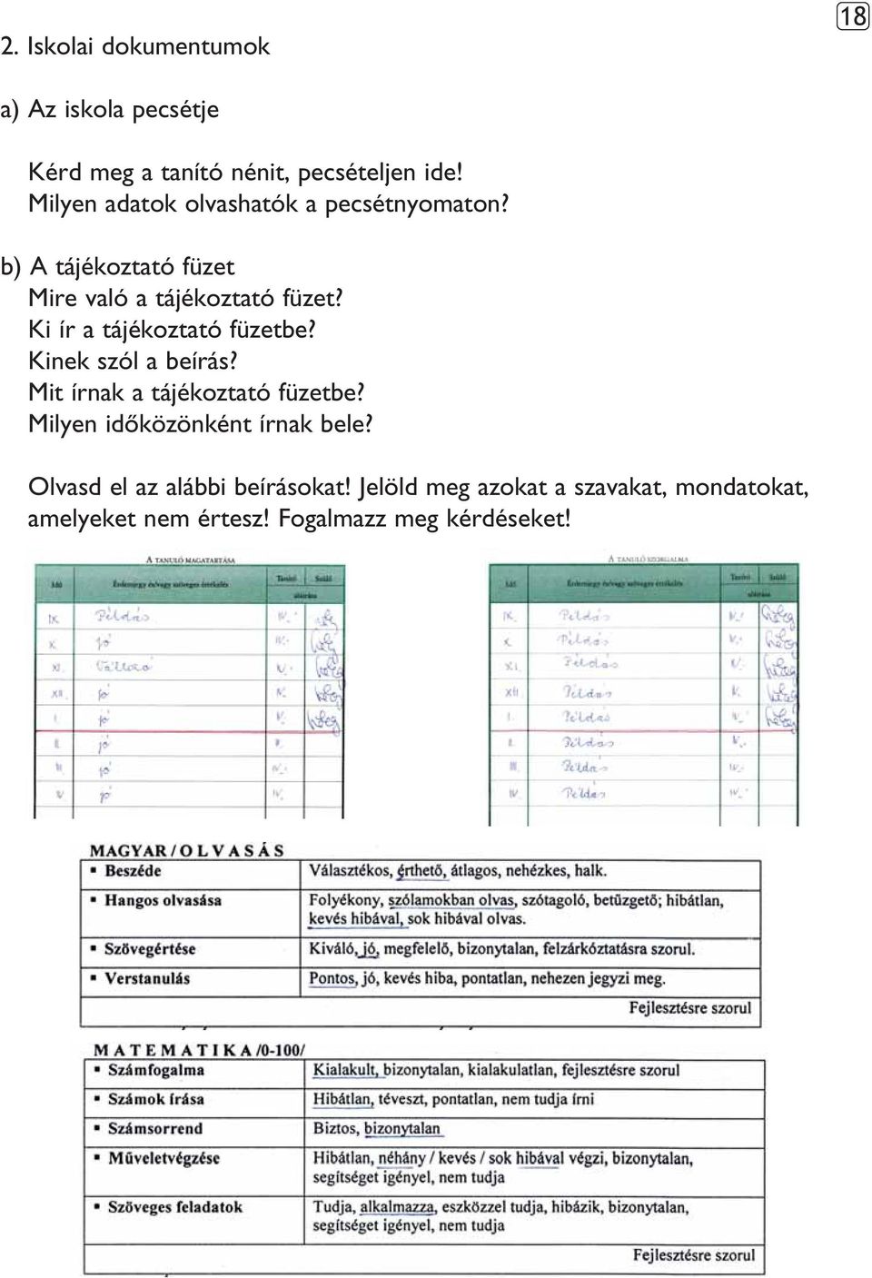 Ki ír a tájékoztató füzetbe? Kinek szól a beírás? Mit írnak a tájékoztató füzetbe?