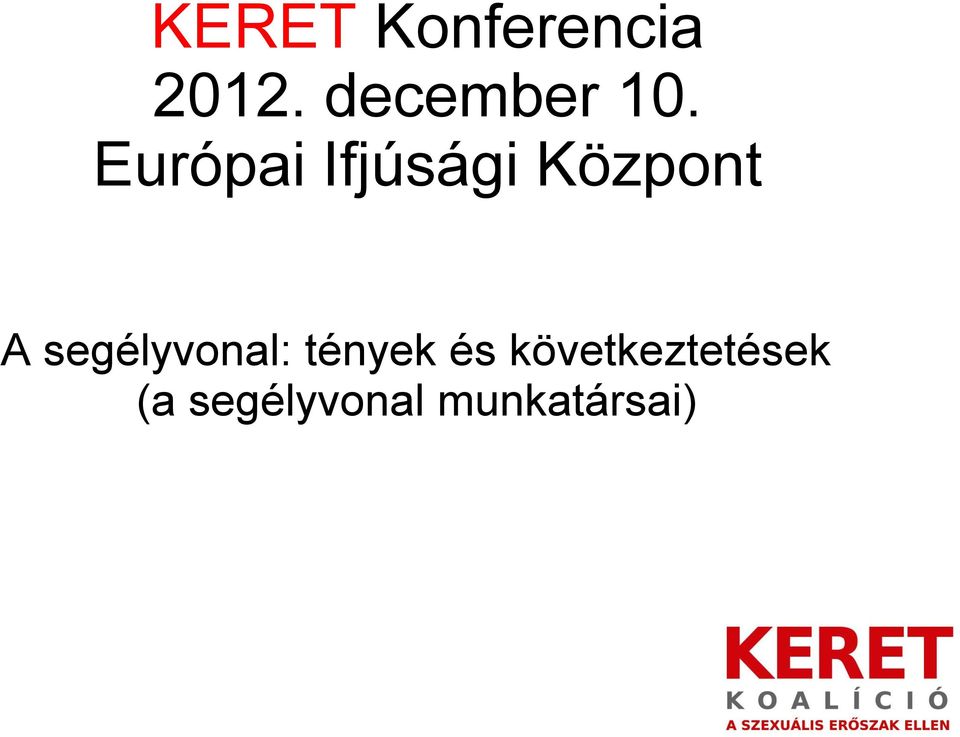 Európai Ifjúsági Központ A