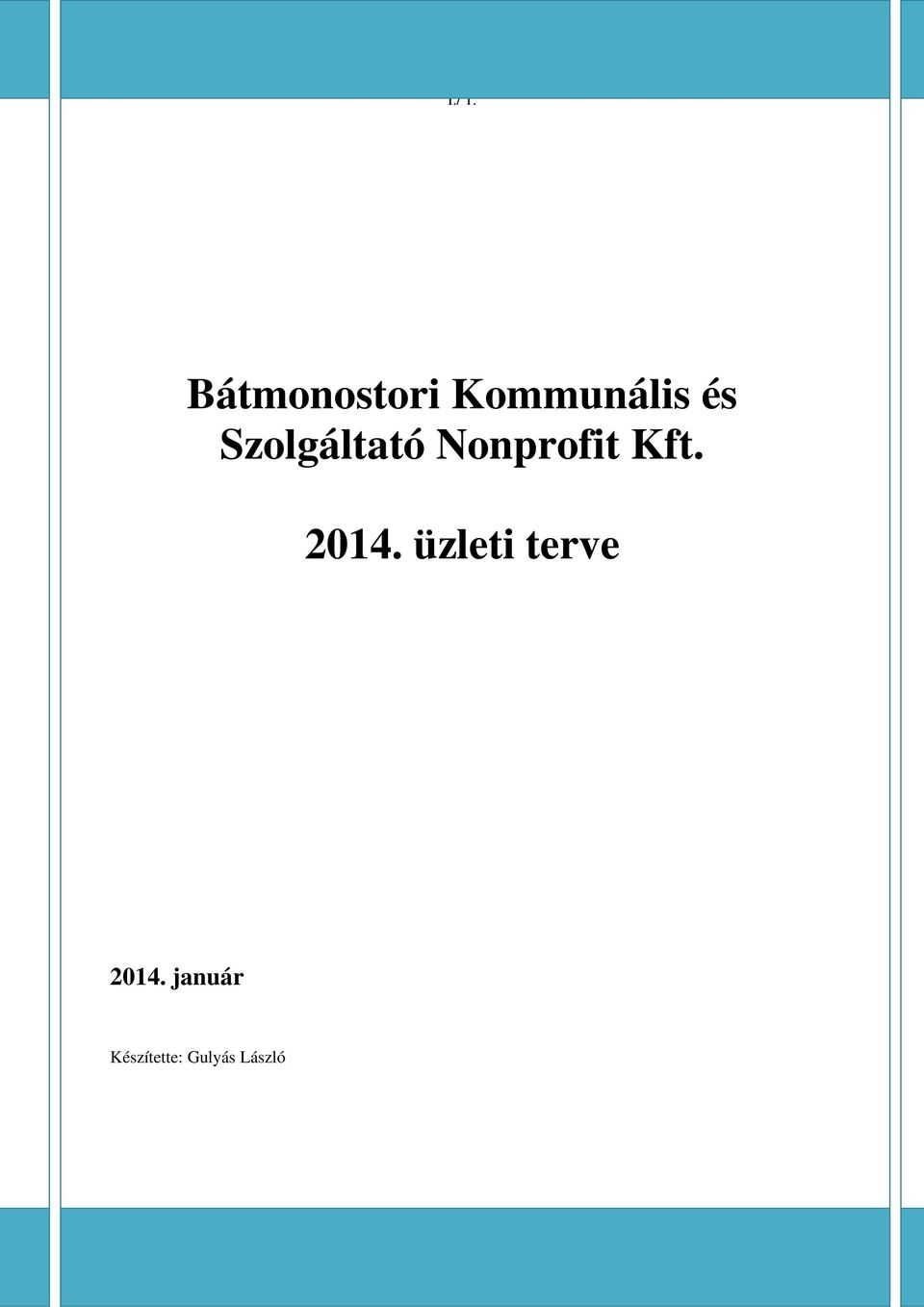 Szolgáltató Nonprofit Kft.