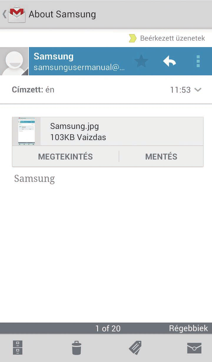 Kommunikáció Google Mail Használja ezt az alkalmazást a Google Mail szolgáltatás gyors és közvetlen eléréséhez. Az Alkalmazások képernyőn érintse meg a Google Mail lehetőséget.