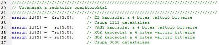 Lab2_1a feladat Egybites változókként használva a bemeneti jeleket Ugyanez redukciós operátorokkal vektorváltozóra Nézzük meg