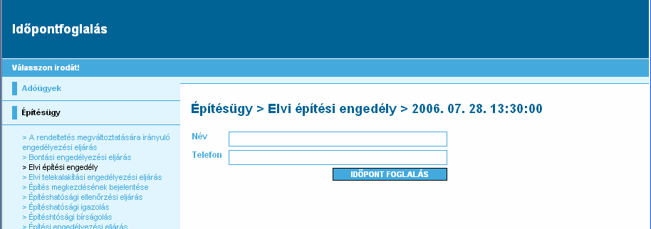 Még ki kell tölteni a nevet és a telefonszámot, majd indulhat az időpontfoglalás. Ehhez a funkcióhoz nem szükséges ügyfélkapus bejelentkezés.