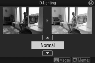 D-Lighting A kiválasztott képekről a D-Lighting másolatot készít, amelyen világosabbra lettek retusálva az árnyékok.