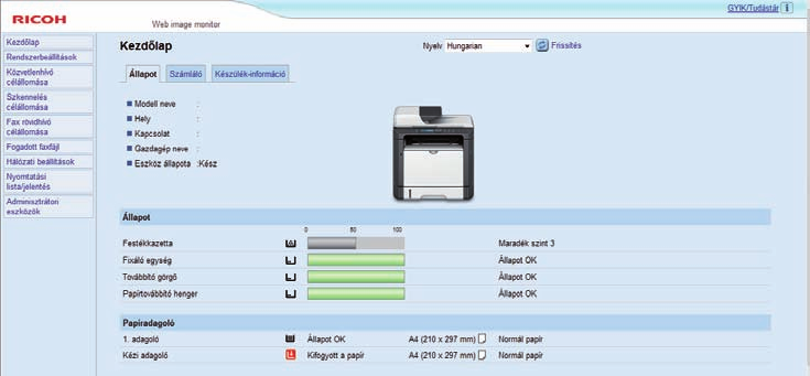 8. Készülék konfigurálása segédprogramok segítségével Kezdőlap megjelenítése Amikor a készülékhez a Web Image Monitor segítségével fér hozzá, a böngészője ablakában a felső oldal jelenik meg. 1.