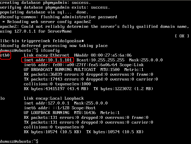 Tesztelés Ip-cím lekérdezéséhez adjuk ki a következő parancsot: ifconfig Itt az eth0 hálókártya adatait fogjuk látni.