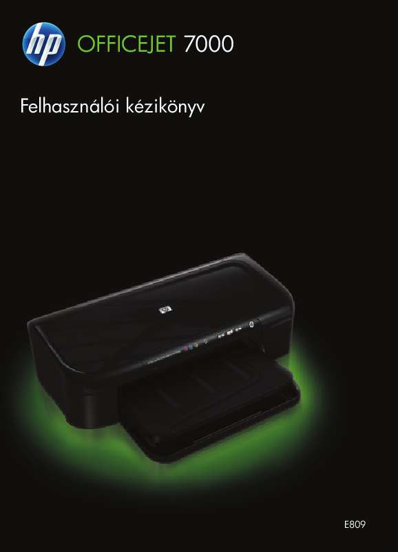 Elolvashatja az ajánlásokat a felhasználói kézikönyv, a műszaki vezető, illetve a telepítési útmutató HP OFFICEJET 7000 E809A.
