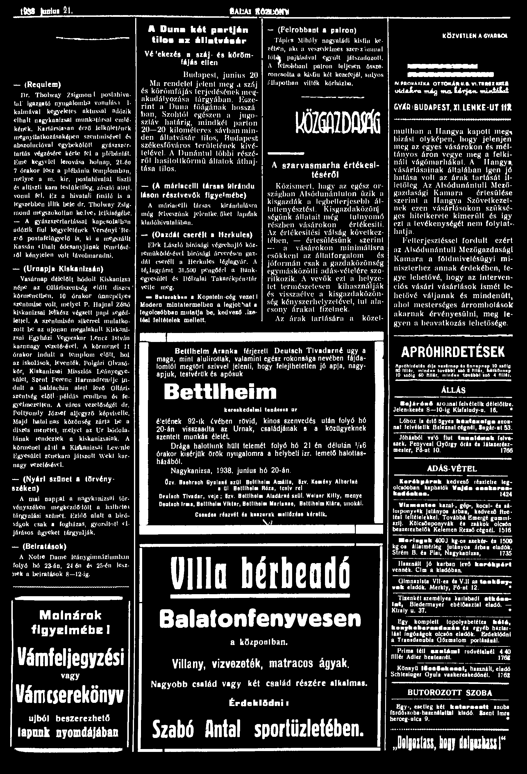tag Mu«21. ÍAfcAl KÖZLÖK* (Requiem) I)r, Tholway Zsigmont postahivatal' igazgató nyugalomba vonulási 1- kalmával kegyeletes aktussal adózik elhalt nagykanizsai munkatársai emlékének.