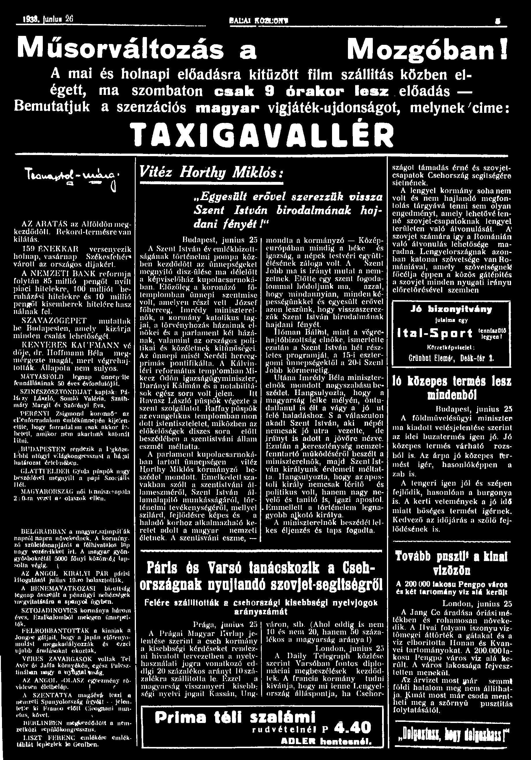 1938. milu«2(5 BAUAI KOatONT* I Műsorváltozás a Mozgóban!