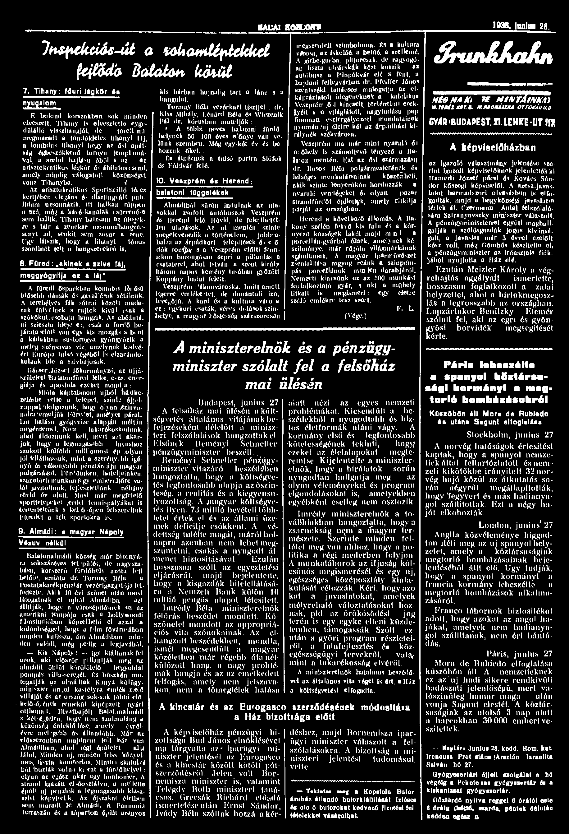 IALAI soatom 1938. lunln» 28. imftkufo-út a iouawiufueuuu 7. Tihany: főúri légkör és nyugalom fáfóda Balaton leikül A fünedi ősparkban komótos lsiésü idősebb dámák ói gaval'érok sétálnak.