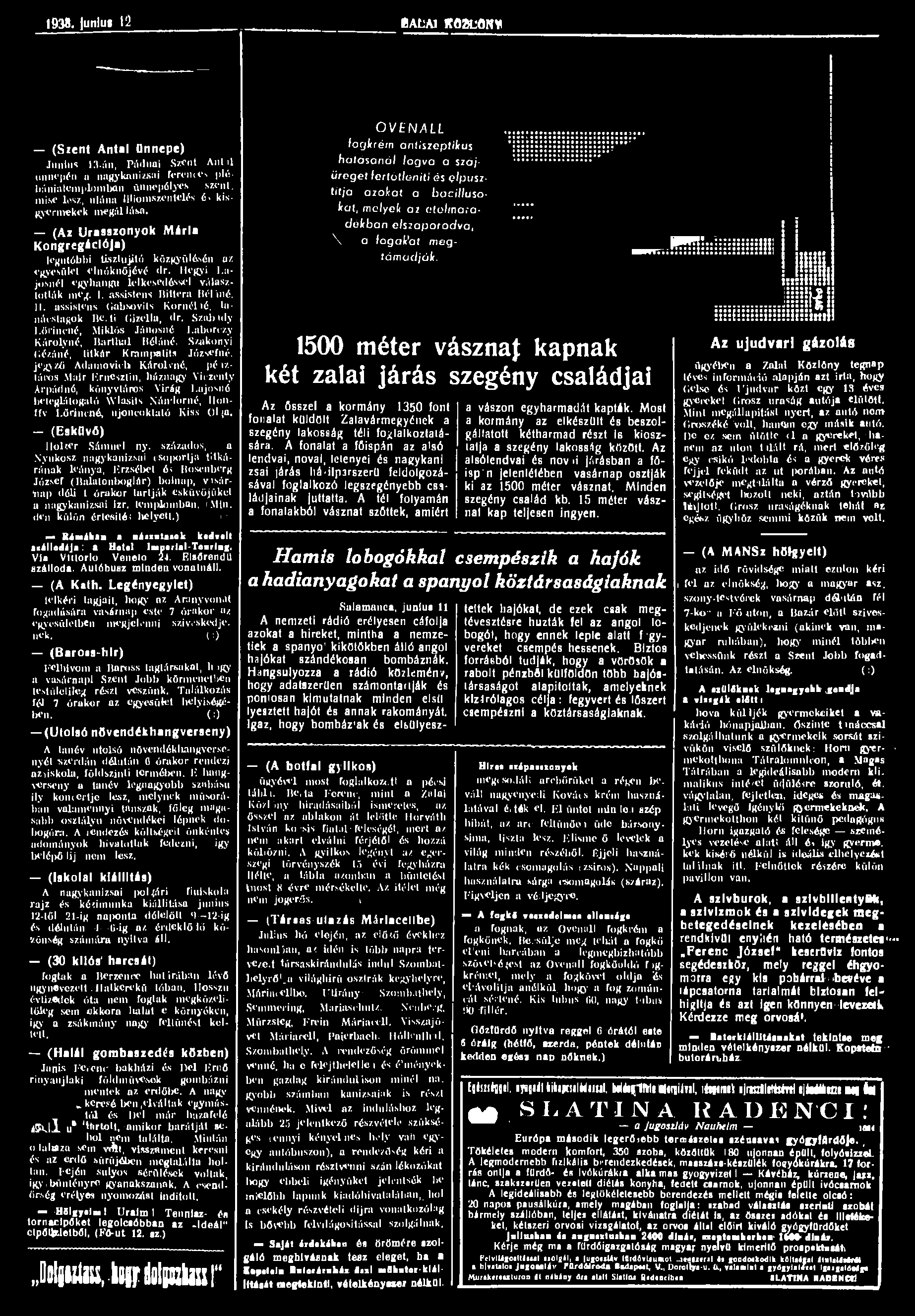 1938. junlut 12 ÍALAl VCÖ2LÖNV (Szent Antal ünnepe) Junius 13-án, Páduai Szent Antii ünnepén n nagykanizsai ferences plóbániatcmplomban ünnepélyes szent, mise lösz, ulána IHiomszentclés é*