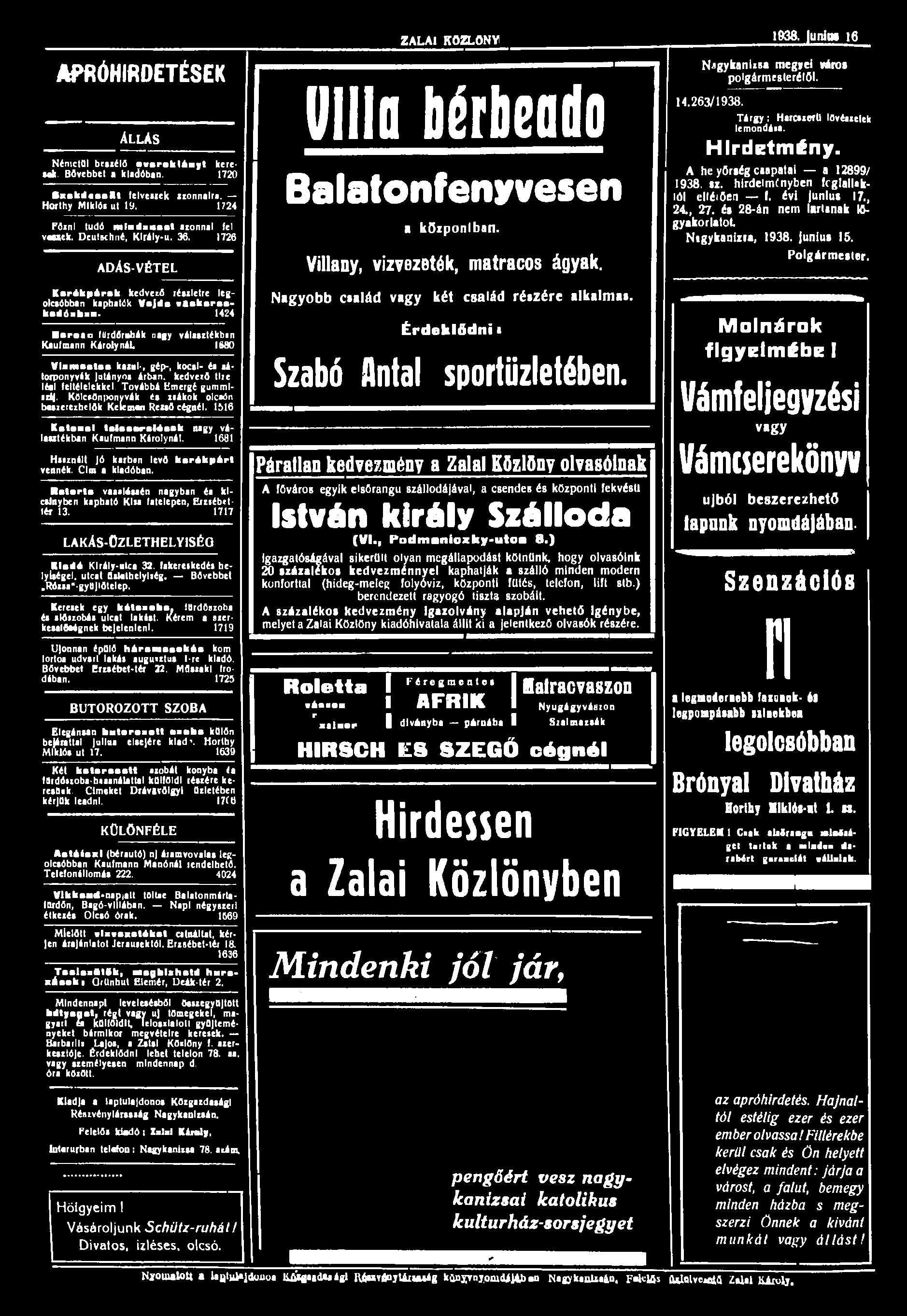 APRÓHIRDETÉSEK ÁLLÁS NénictUI beszélő owaroklányl keresek Bővebbet kiadóban. 1720 Sxakdeaaat felvetlek izonnalrs. Horthy MIklólut 19. 1724 Főzni tudd mlndaztaat azonnal (el veutk.