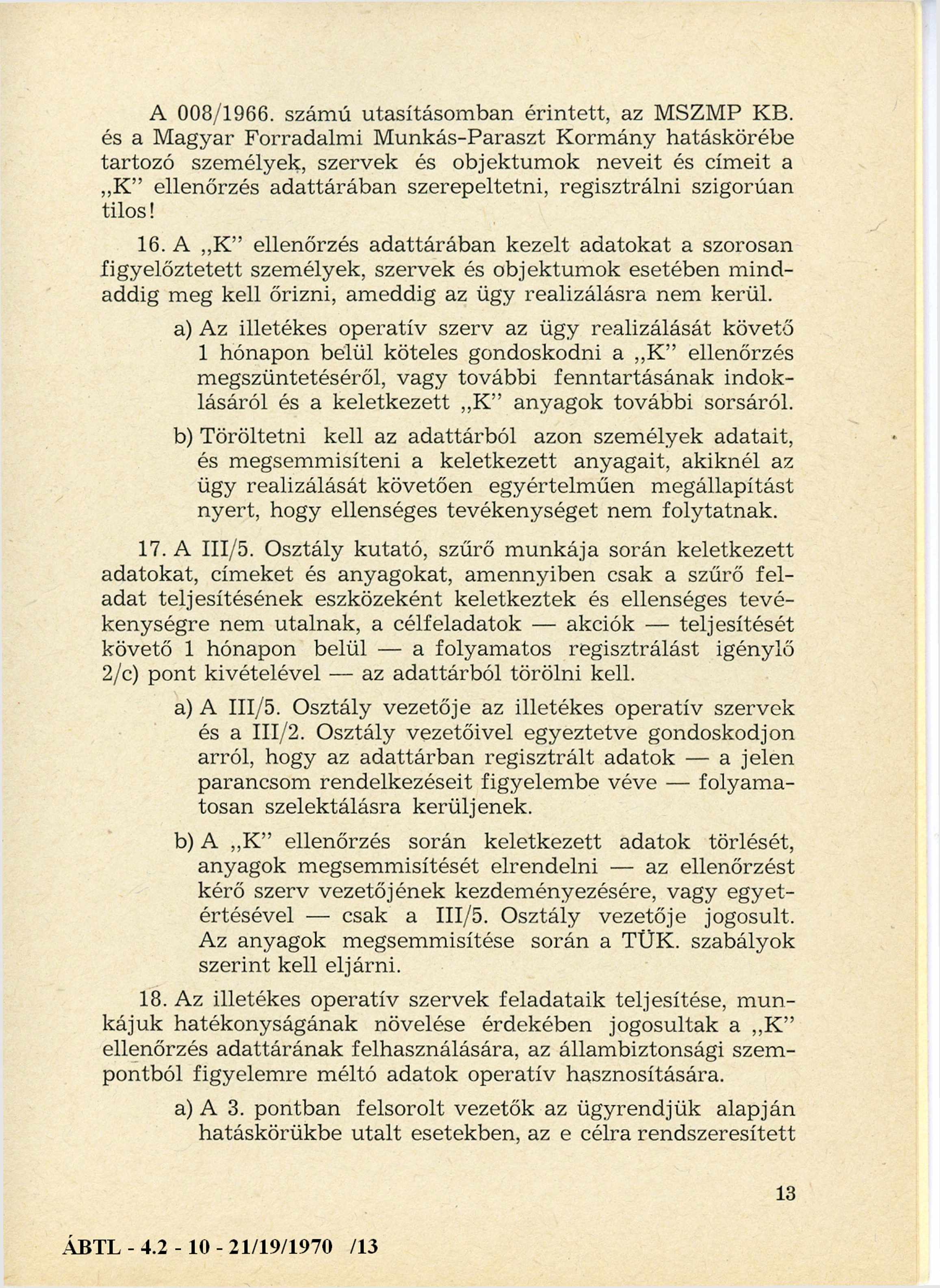 A 008/1966. számú utasításom ban érintett, az MSZMP KB.