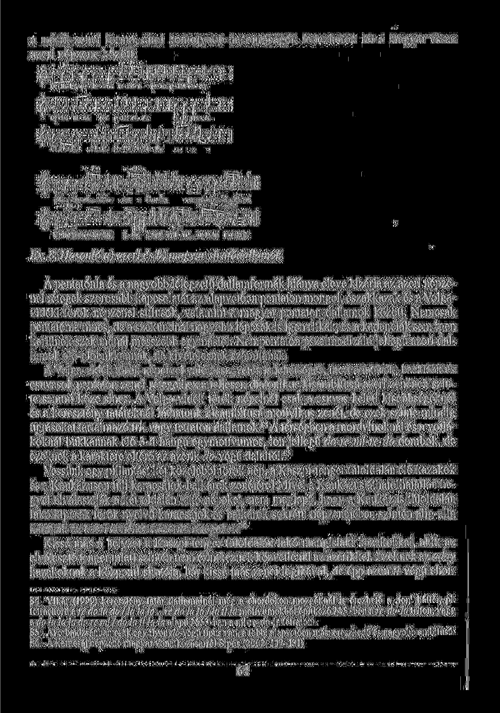a másik zenei forma, ahol komolyabb hasonlóságok fedezhetők fel a magyar és az azeri népzene között. Má-im-kim rtn - ti-kánt Meri nc-kem m enten kdl.