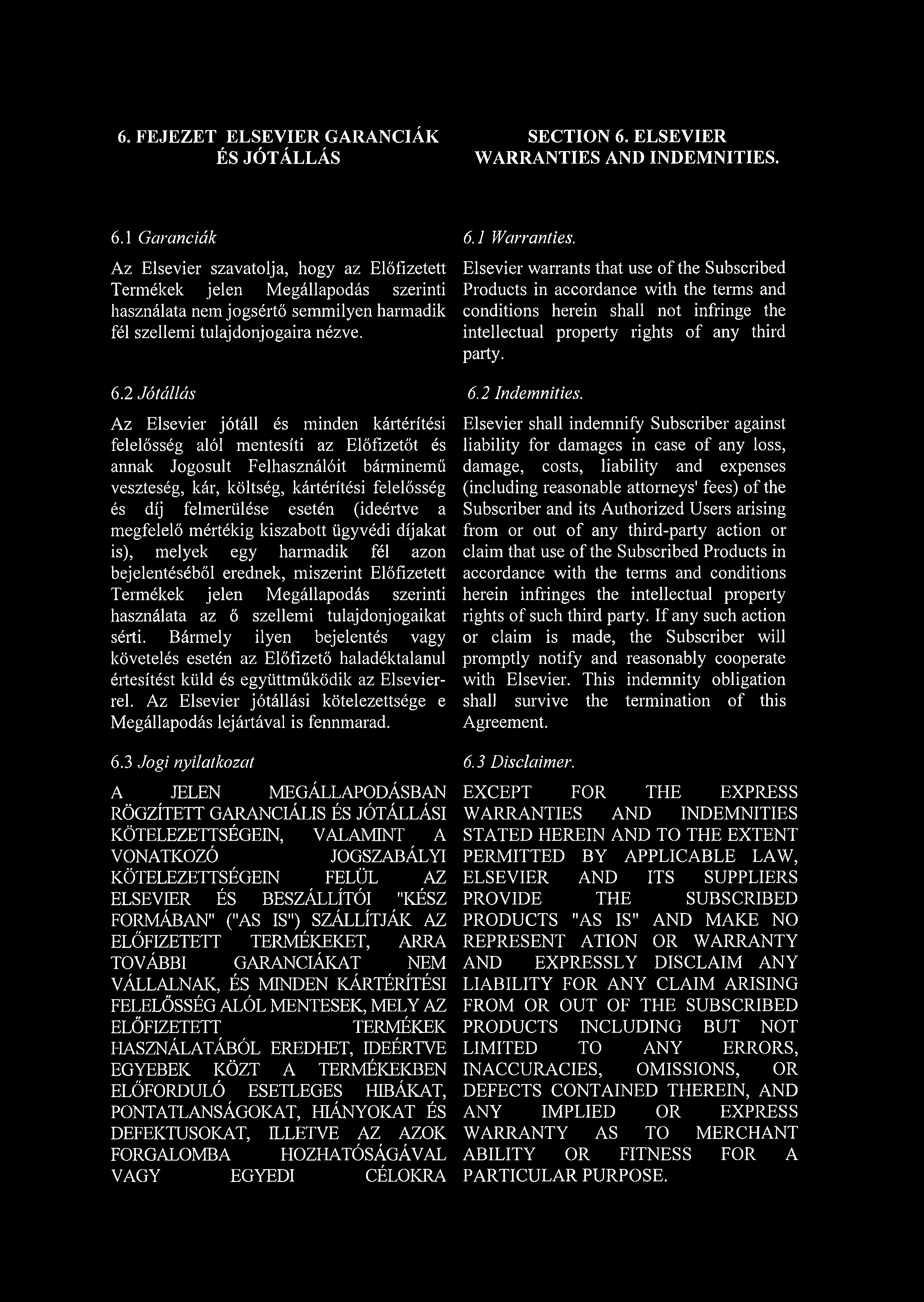 6. FEJEZET ELSEVIER GARANCIÁK ÉS JÓTÁLLÁS SECTION 6.