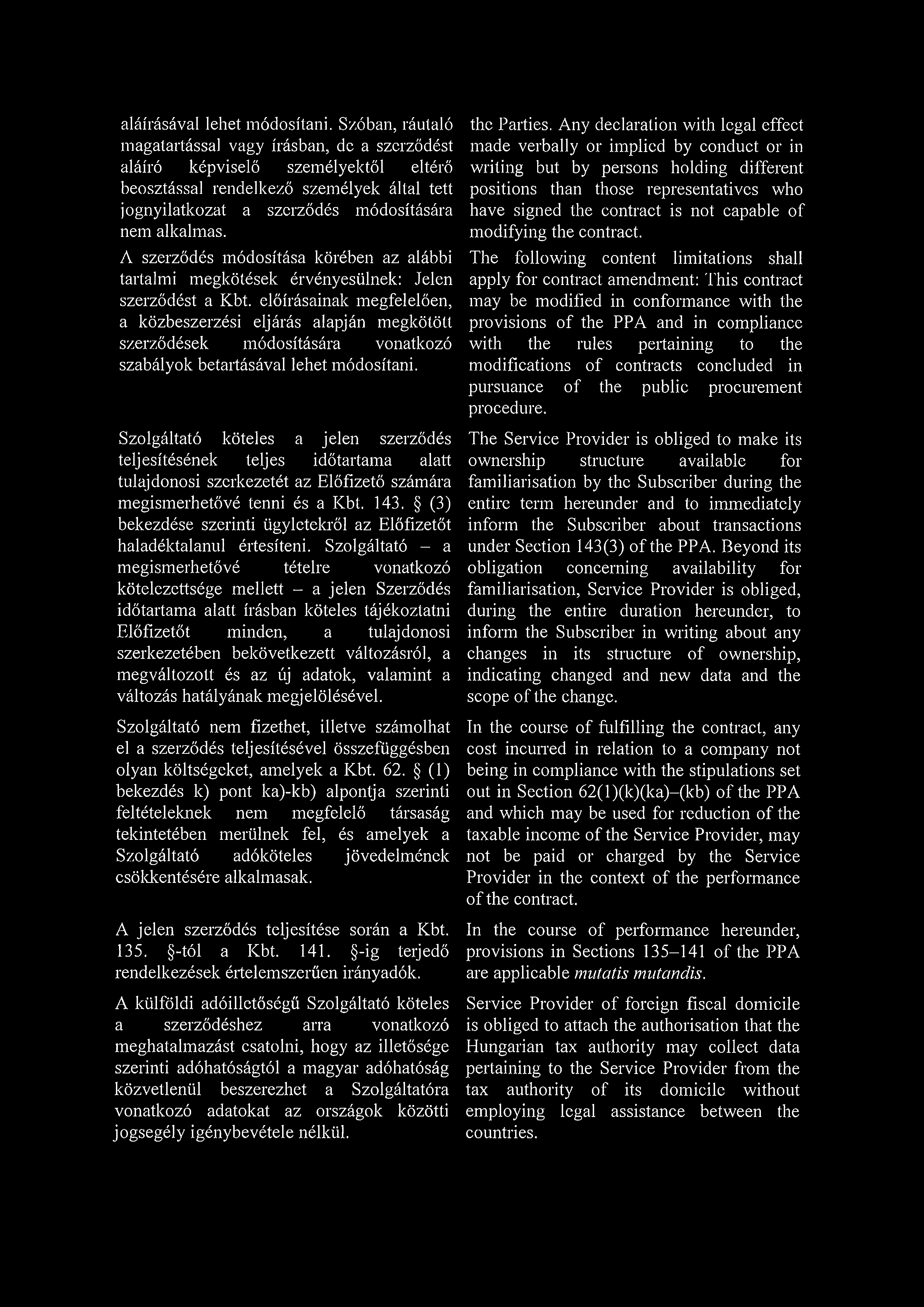 aláírásával lehet módosítani.
