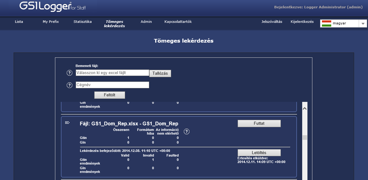 5. RunExistingQueryGroup: RunQueryGroup-hoz hasonlító művelet, de input paraméterként csak az előzetesen feltöltött lekérdezési csoport csoportazonosítója szerepel.