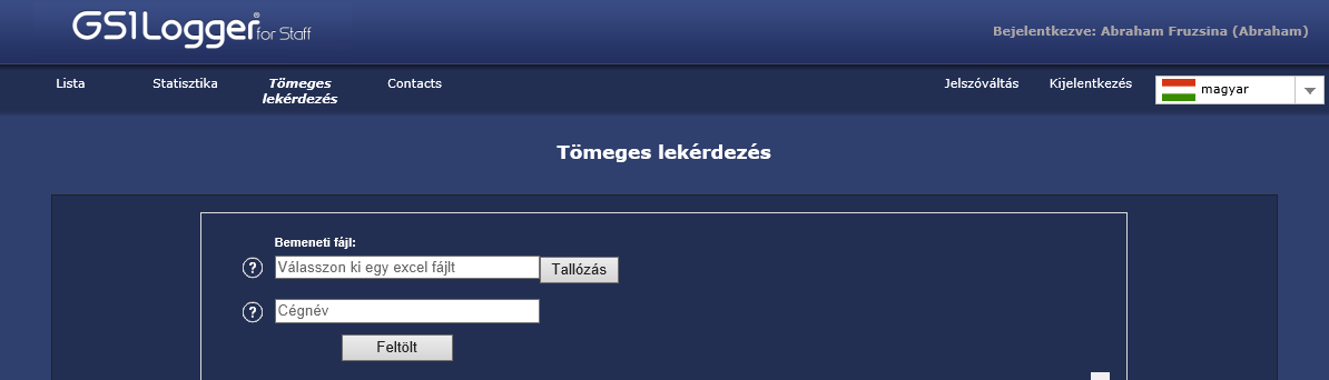 1 Tömeges lekérdezés A http://stafflogger.gs1hu.org weboldalra való belépéskor az oldal tetején található menüsorból érhetjük el a tömeges lekérdezés funkciót.
