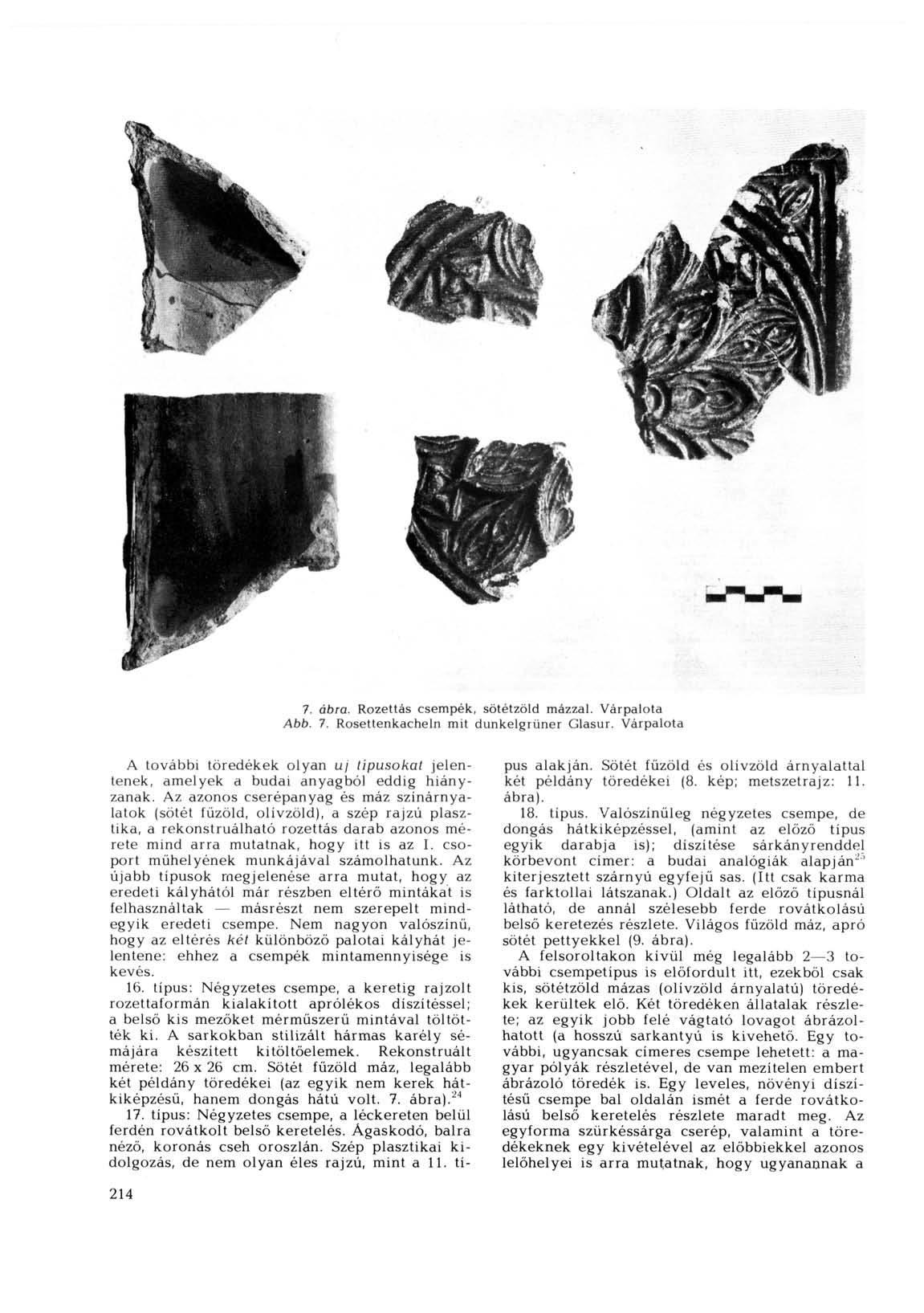 7. ábra. Rozettás csempék, sötétzöld mázzal. Várpalota Abb. 7. Rosettenkacheln mit dunkelgrüner Glasur.