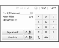 128 Telefon Válassza a v lehetőséget a képernyőn vagy nyomja meg a qw gombot a kormánykeréken.