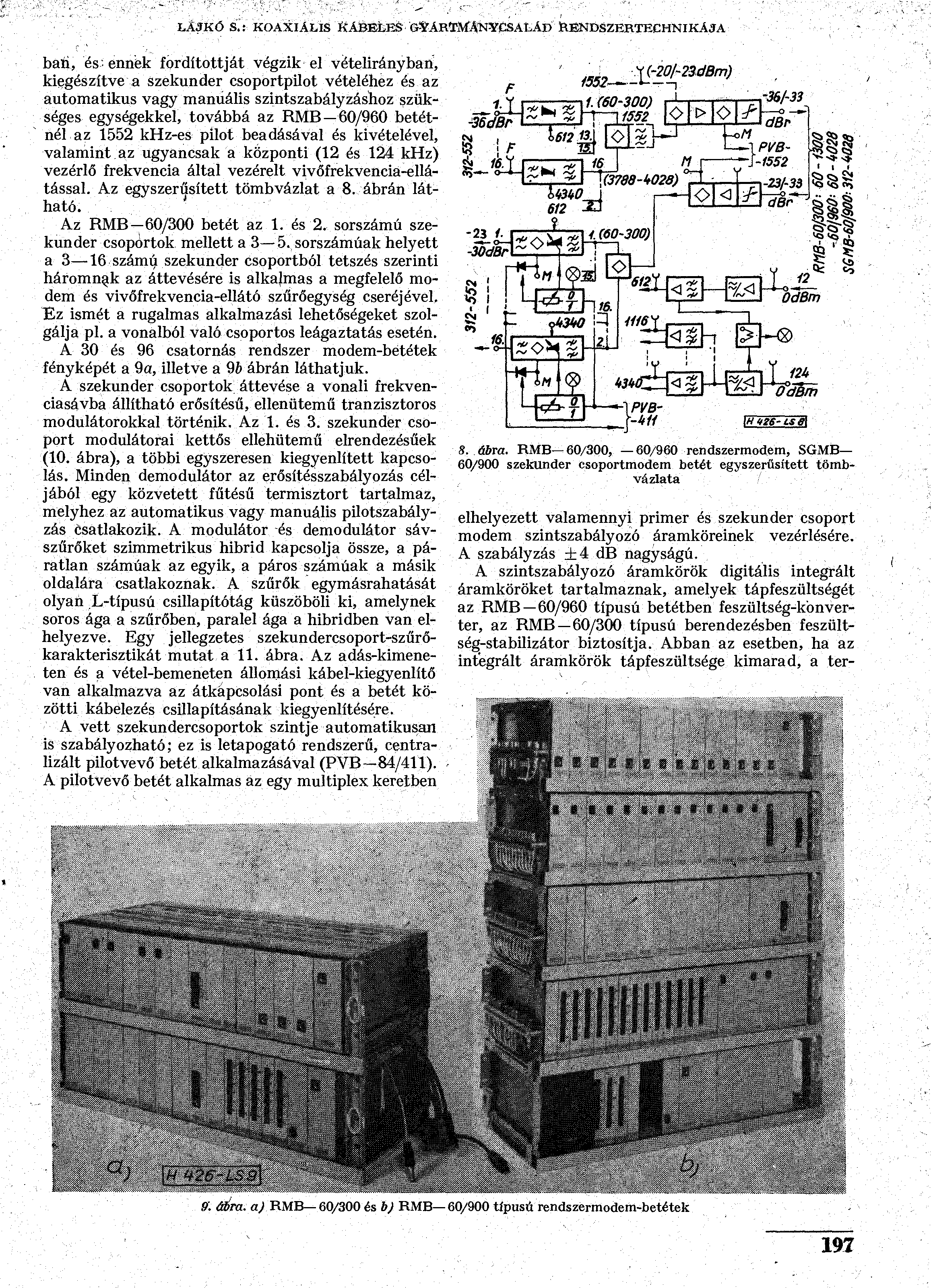 LAJKÓ S.: KOAXIÁLIS KÁBELES G-YÁRÍTMÁNYCSA r.