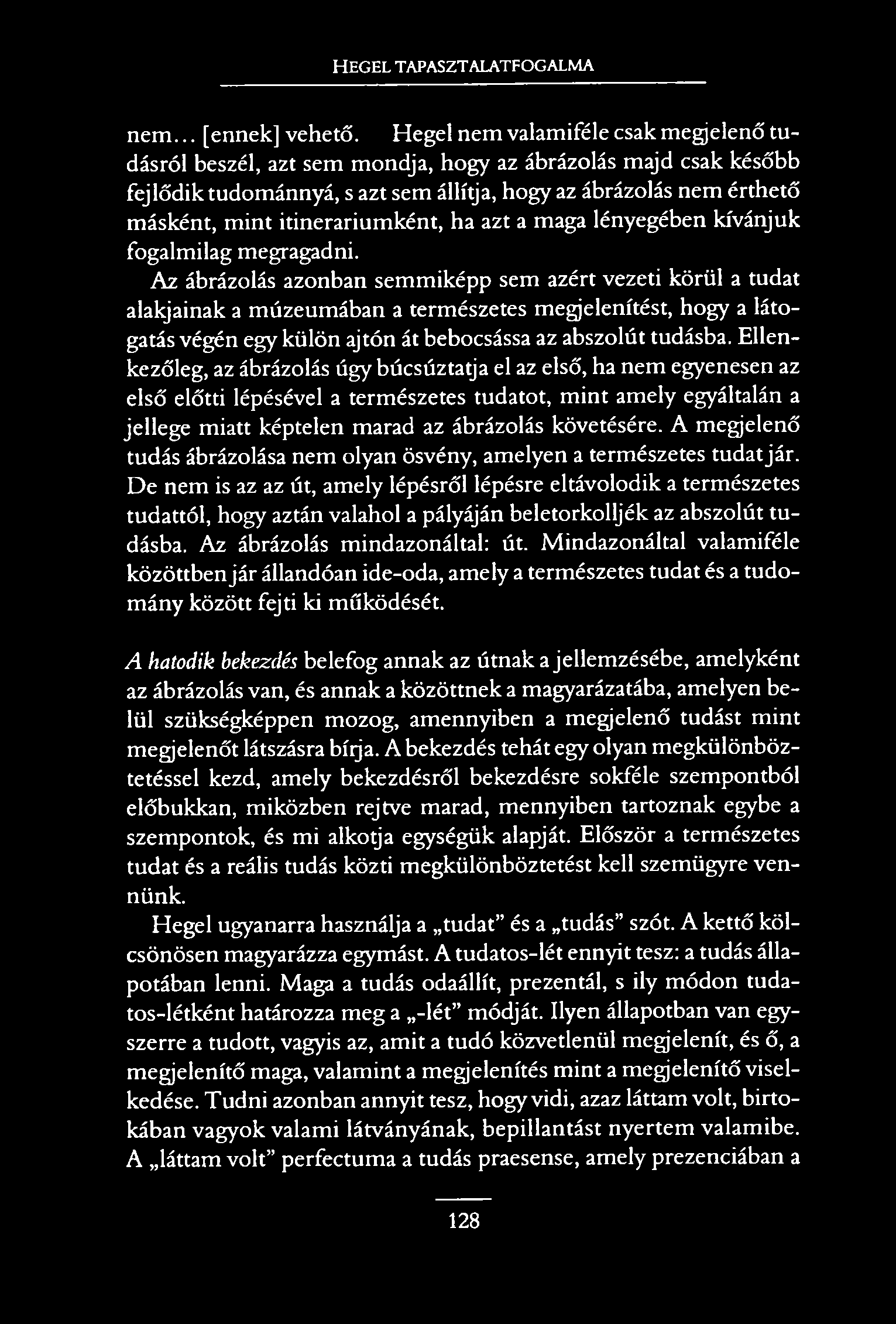 HEGEL TAPASZTALATFOGALMA n em... [ennek] v e h e tő.
