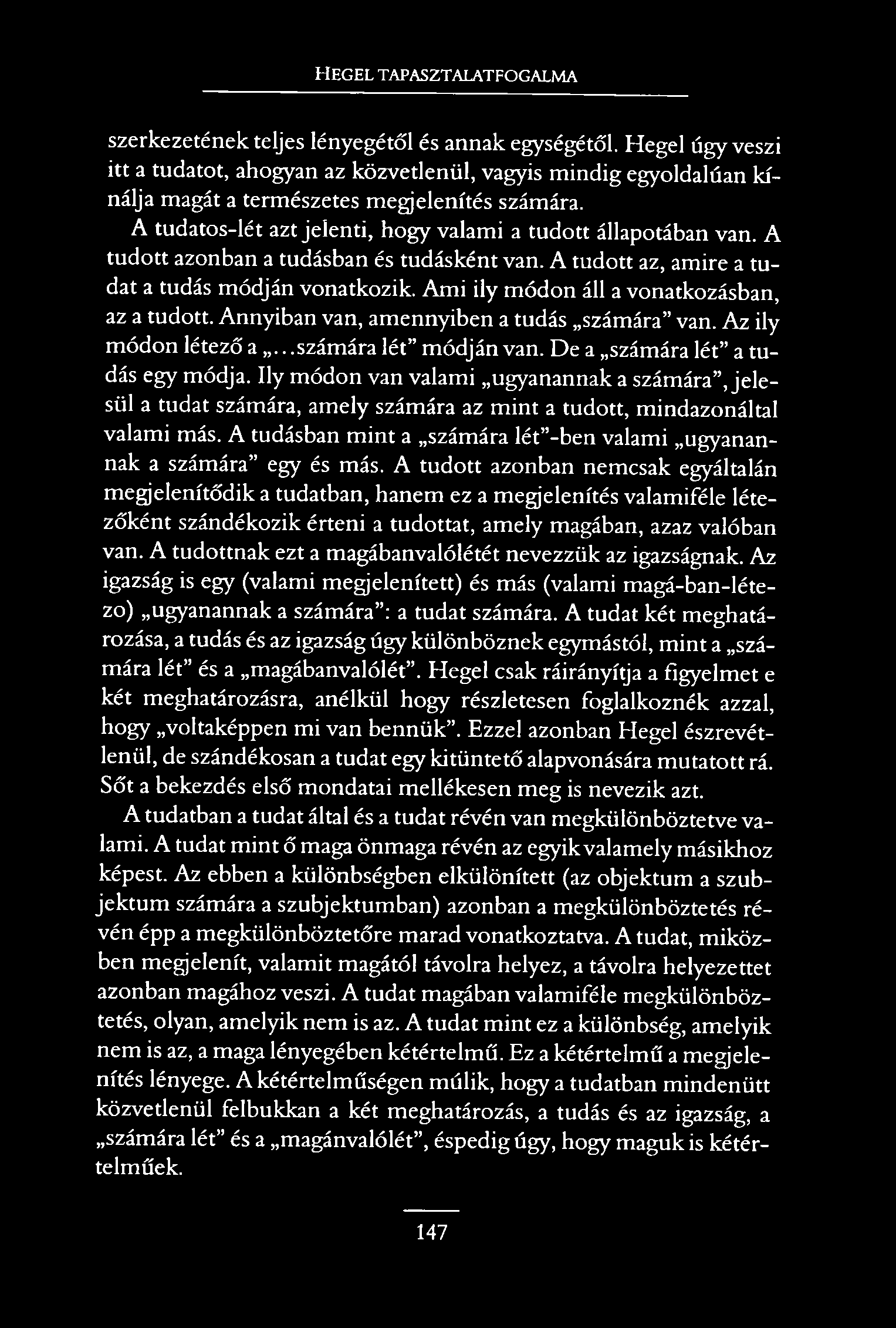 H e g e l t a p a s z t a l a t f o g a l m a szerkezetének teljes lényegétől és annak egységétől.