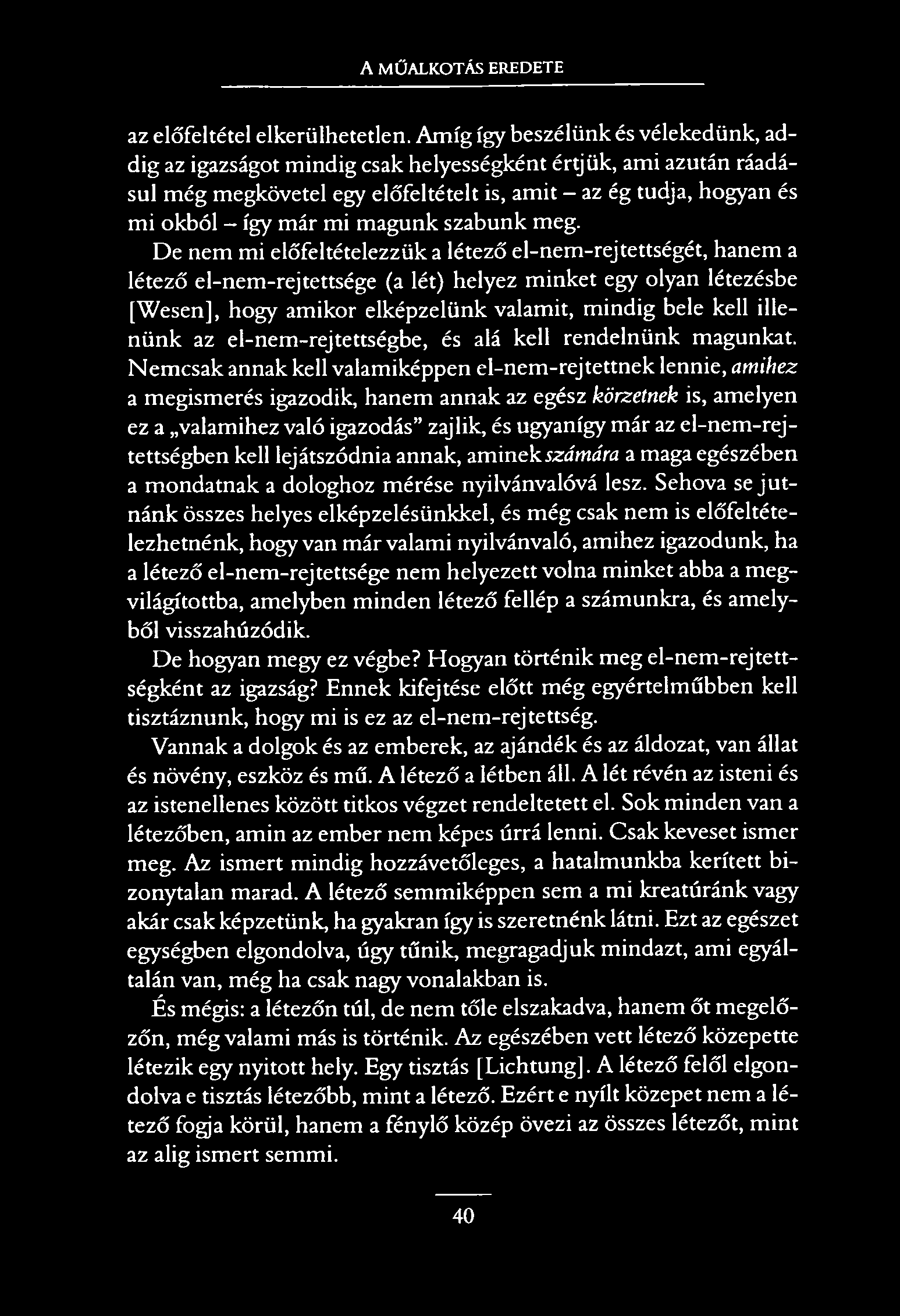 A MŰALKOTÁS EREDETE az előfeltétel elkerülhetetlen.