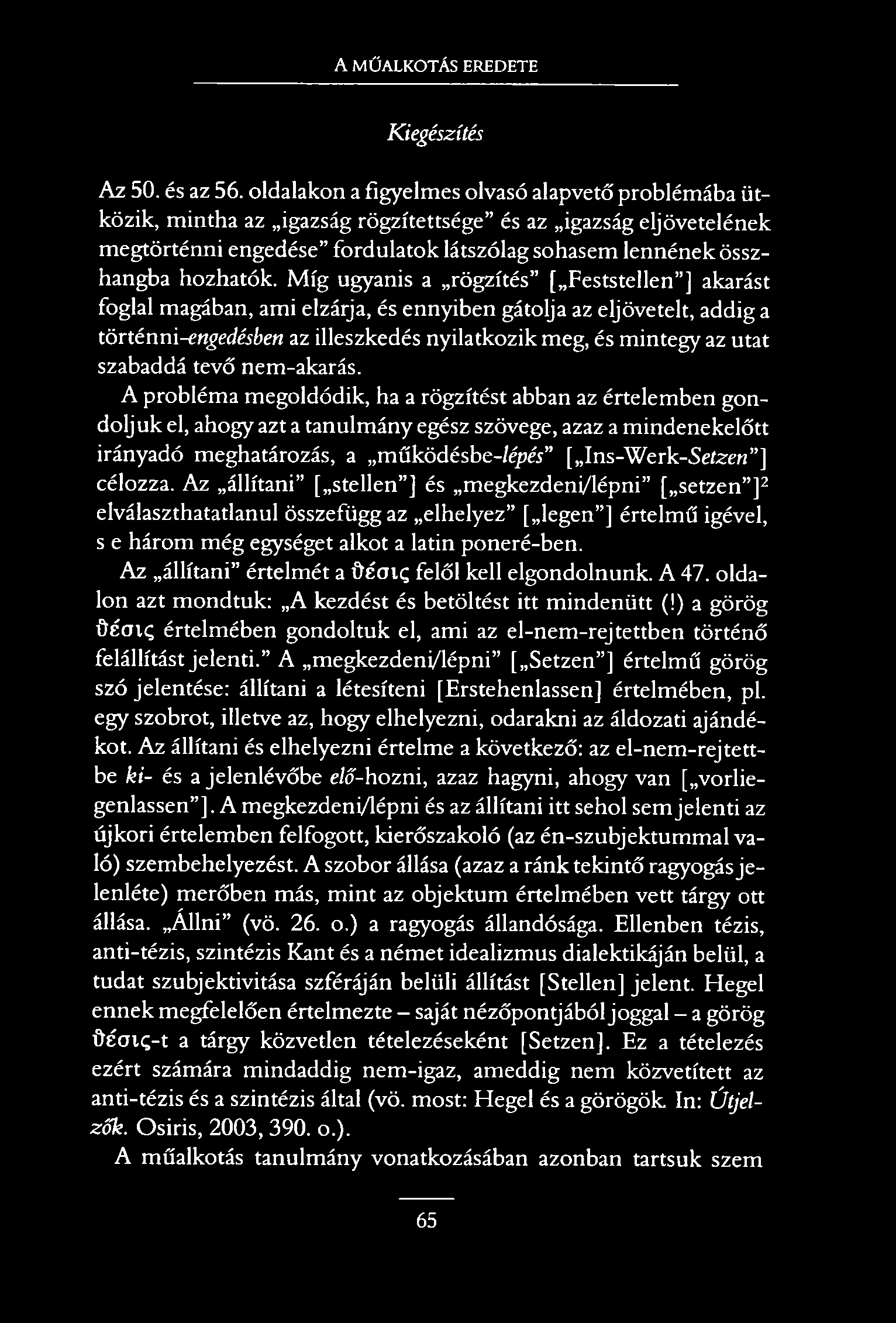 A MŰALKOTÁS EREDETE Kiegészítés Az 50. és az 56.