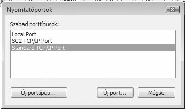 A PORT MÓDOSÍTÁSA 4 Válassza az [SC2 TCP/IP Port] gombot, majd klikkeljen a [Új port] gombra. 5 Hozza létre az új portot.