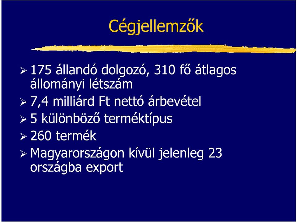 nettó árbevétel 5 különböző terméktípus 260