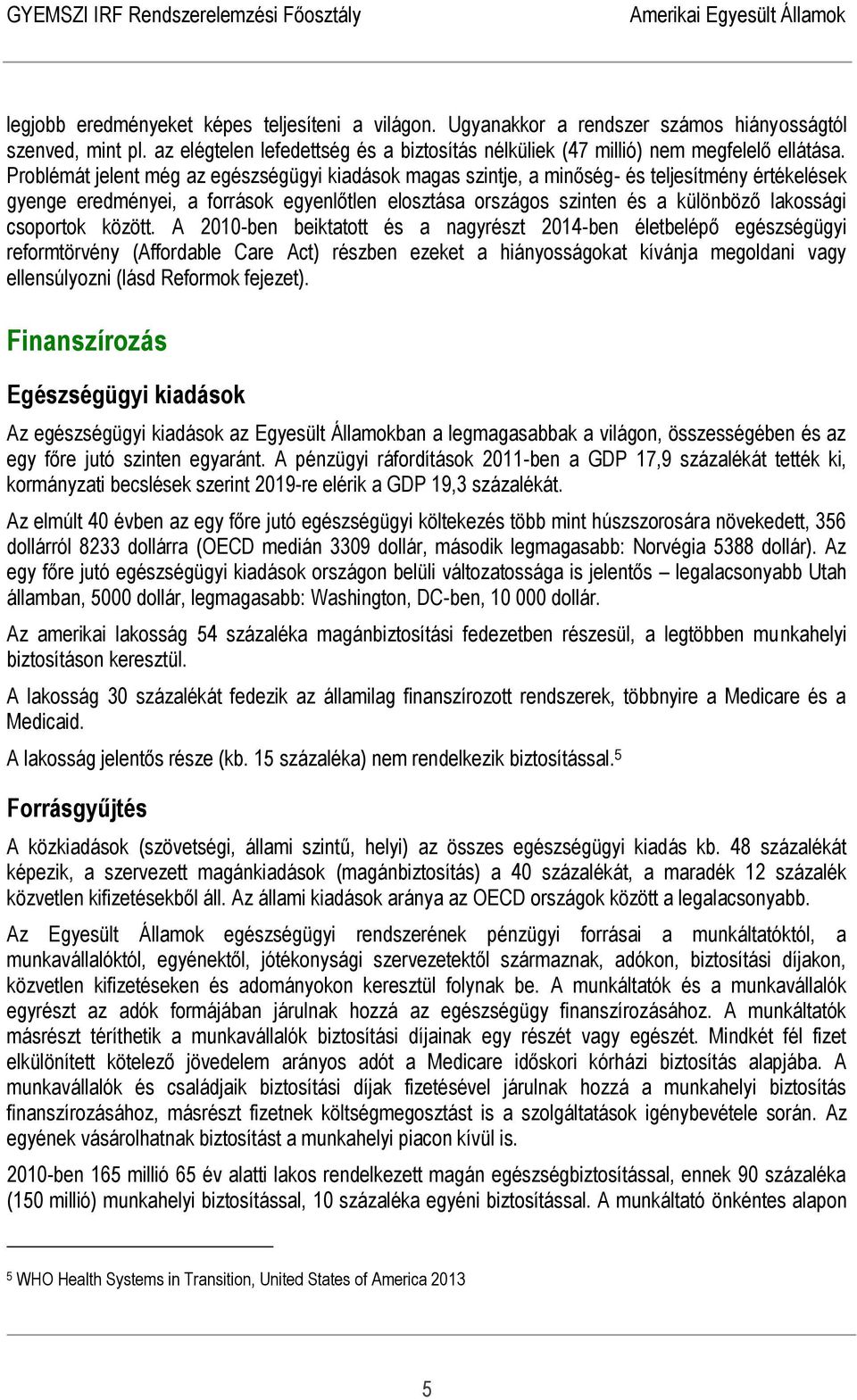 csoportok között.